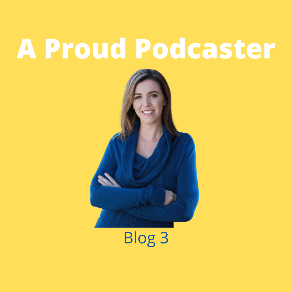 A Proud Podcaster