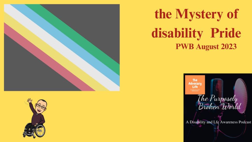 the Mystery of Disability&nbsp;Pride