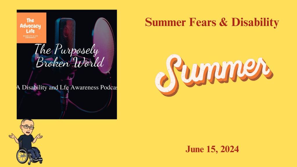 Summer Fears &&nbsp;Disability